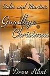 Colin And Martin's Goodbye Christmas (Colin and Martin #4)