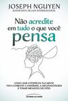 Não acredite em tudo o que você pensa