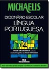 Michaelis Língua Portuguesa - Dicionário Escolar: Nova Ortografia