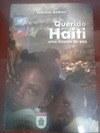 Querido Haiti - Uma missão de paz