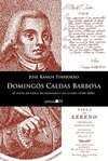 Domingos Caldas Barbosa: o poeta da viola, da modinha e do lundu (1740-1800)