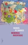 Memórias Iventadas: as infâncias de Manoel de Barros