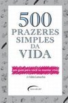 500 PRAZERES SIMPLES DA VIDA