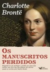 Os manuscritos perdidos de Charlotte Brontë
