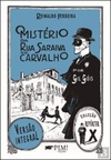 O Mistério da Rua Saraiva de Carvalho