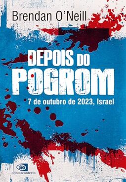 Depois do pogrom: 7 de Outubro de 2023, Israel