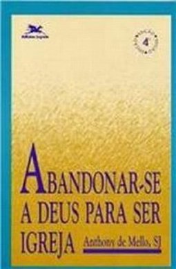Abandonar-se a Deus para Ser Igreja