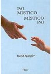 Pai Místico, Místico Pai