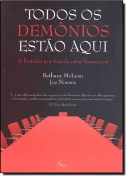 Todos os Demônios Estão Aqui: A História por Trás da Crise Financeira