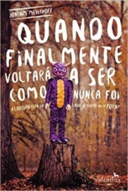 Quando Finalmente Voltará a Ser Como Nunca Foi