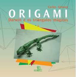 ORIGAMI, DARWIN E OS TRIÂNGULOS MÁGICOS