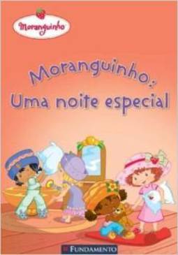 Moranguinho: uma Noite Especial