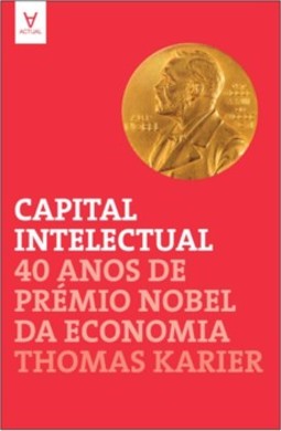 Capital intelectual: 40 anos de Prémio Nobel da Economia