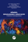 Gênero, sexualidade e educação: problemas contemporâneos