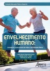 Envelhecimento humano: cognição, qualidade de vida e atividade física