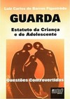 GUARDA - Estatuto da Criança e do Adolescente