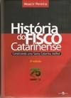 História do Fisco catarinense: construindo uma Santa Catarina melhor
