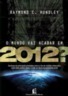 O Mundo Vai Acabar em 2012?