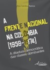A frente nacional na colômbia(1958-1974): a ditadura democrática das classes dominantes