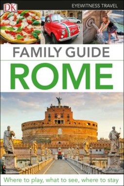 DK Eyewitness Family Guide Rome