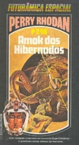Amok dos Hibernados (Perry Rhodan #298)