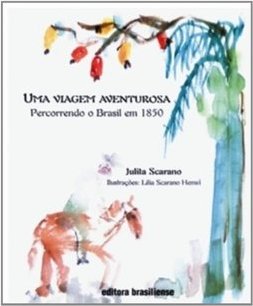 Viagem Aventurosa: Percorrendo o Brasil em 1850, Uma