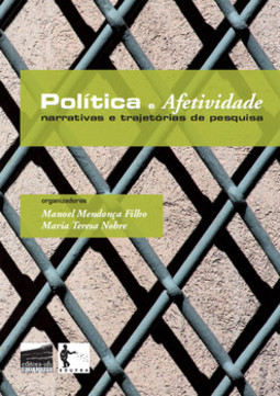 Política e afetividade: narrativas e trajetórias de pesquisa