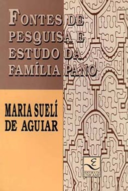 Fontes de pesquisa e estudo da família pano