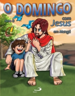 O domingo com Jesus: ano B - Em mangá