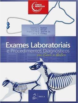 Exames laboratoriais e procedimentos diagnósticos em cães e gatos