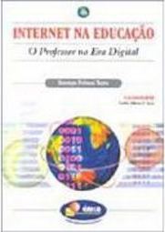 Internet na Educação: o Professor na Era Digital