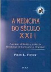 A Medicina do Século XXI