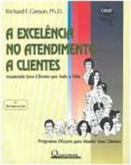 A Excelência no Atendimento a Clientes