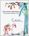 Viagem Aventurosa: Percorrendo o Brasil em 1850, Uma