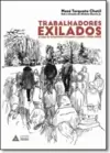 Trabalhadores Exilados: A Saga de Brasileiros Forçados a Partir - 19641985