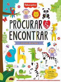 Fisher-Price - Procurar e encontrar: animais divertidos