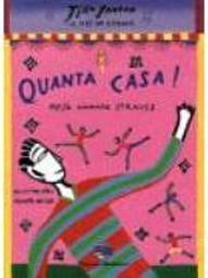 Quanta Casa!