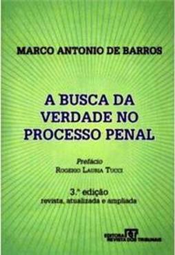 A Busca da Verdade no Processo Penal