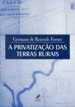 A Privatização das Terras Rurais