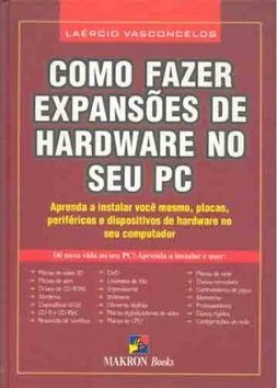 Como Fazer Expansões de Hardware no Seu PC