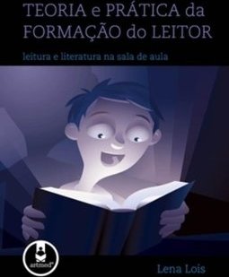 TEORIA E PRATICA DA FORMACAO DO LEITOR