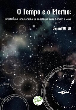 O tempo e o eterno: tematização fenomenológica da relação entre homem e Deus