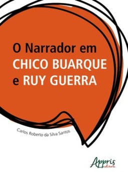 O narrador em Chico Buarque e Ruy Guerra