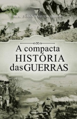 A compacta história das guerras (história compacta)