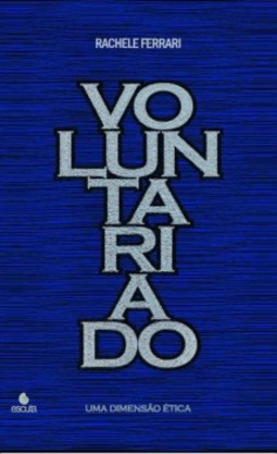 Voluntariado: uma dimensão ética