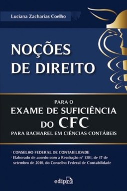 Noções de direito para o exame de suficiência do CFC para bacharel em ciências contábeis