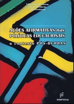 Ações afirmativas nas políticas educacionais: o contexto pós-Durban