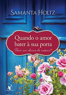 QUANDO O AMOR BATER A SUA PORTA
