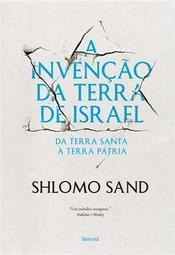 A invenção da terra de Israel: da terra santa à terra pátria
