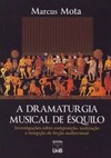 A dramaturgia musical de Ésquilo: investigações sobre composição, realização e recepção de ficção audiovisual